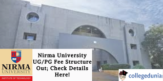 Nirma University UG/PG Fee Structure Out; Check Details Here!
